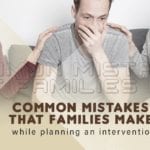 common-mistakes-that-families-make